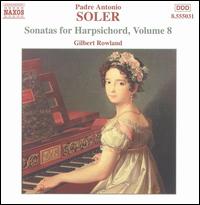 Padre Antonio Soler: Sonatas for Harpsichord, Vol. 8 - Gilbert Rowland (harpsichord)