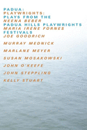 Padua: Plays from the Padua Hills Playwrights Festival