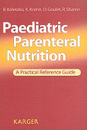 Paediatric Parenteral Nutrition: A Practical Reference Guide