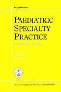 Paediatric Specialty Practice for the 1990's