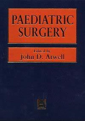 Paediatric Surgery - Burge, David M (Editor), and Griffiths, Mervyn D (Editor), and Steinbrecher, Henrik A (Editor)