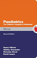 Paediatrics Manual the Children's Hospital at Westmead Handbook, 2nd Edition