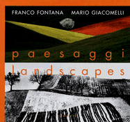 Paesaggi Landscapes - Fontana, Franco, and Giacomelli, Mario