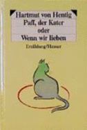 Paff, der Kater : oder, Wenn wir lieben - Hentig, Hartmut von