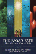 Pagan Path: The Wiccan Way of Life
