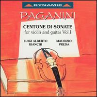 Paganini: Centone di Sonate for violin and guitar, Vol. 1 - Luigi Alberto Bianchi (violin); Maurizio Preda (guitar)