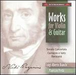 Paganini: Works for Violin & Guitar - Sonata Concertata; Cantabile e Valtz; Barucab