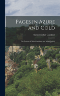 Pages in Azure and Gold: The Letters of Miss Gardiner and Miss Quincy