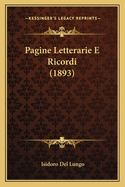 Pagine Letterarie E Ricordi (1893)