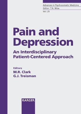 Pain and Depression: An Interdisciplinary Patient-Centered Approach - Clark, Michael R