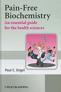 Pain-Free Biochemistry: An Essential Guide for the Health Sciences
