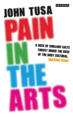 Pain in the Arts - Tusa, John