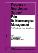 Pain - Its Neurosurgical Management: Part I: Procedures on Primary Afferent Neurons