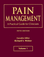 Pain Management: A Practical Guide for Clinicians, Fifth Edition, Two Volume Set