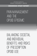 Pain Management and the Opioid Epidemic: Balancing Societal and Individual Benefits and Risks of Prescription Opioid Use