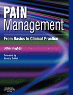 Pain Management: From Basics to Clinical Practice