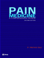 Pain Medicine: A Comprehensive Review - Raj, P Prithvi, MD