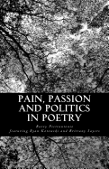 Pain, Passion and Politics in Poetry