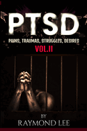 Pains, Traumas, Struggles And Desires: Prison Poetically Volume II