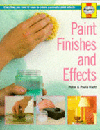 Paint Finishes and Effects: Everything You Need to Know to Create Successful Paint Effects