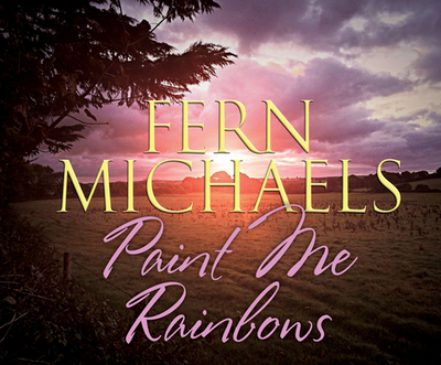 Paint Me Rainbows - Michaels, Fern, and Merlington, Laural (Narrator)