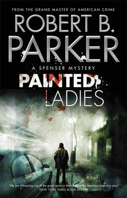 Painted Ladies (A Spenser Mystery) - B. Parker, Robert