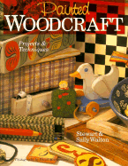 Painted Woodcraft: Projects & Techniques