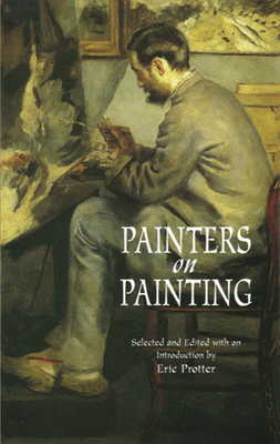 Painters on Painting - Protter, Eric