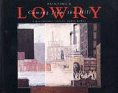 Painting a Lowry: Coming from the Mill: a Reconstruction by Edwin Bowes - Bowes, Edwin