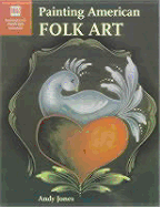 Painting American Folk Art - Jones, Andy