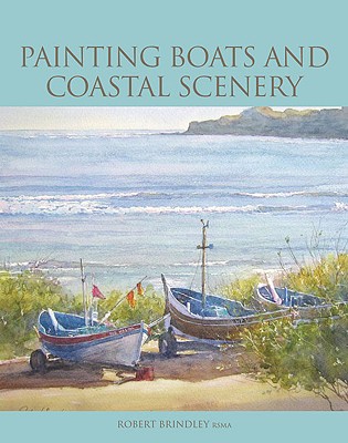 Painting Boats and Coastal Scenery - Brindley, Robert