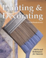 Painting & Decorating: Skills and Techniques for Success - Blankenbaker, E Keith