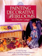 painting Decorative Heirlooms with DeLane Lange - Lange, Delane