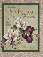 Painting Gilded Florals and Fruits