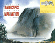 Painting Landscapes from Your Imagination: A "Fold Out and Follow Me" Project Book