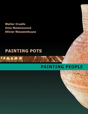 Painting Pots - Painting People: Late Neolithic Ceramics in Ancient Mesopotamia - Cruell, Walter (Editor), and Mateiciucova, Inna (Editor), and Nieuwenhuyse, Olivier (Editor)