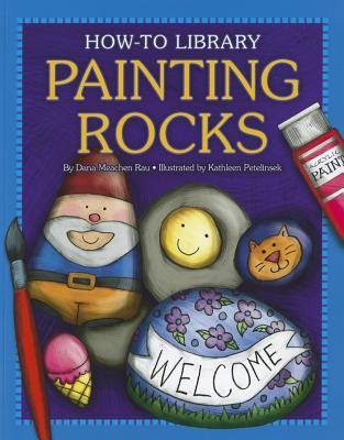 Painting Rocks - Rau, Dana Meachen