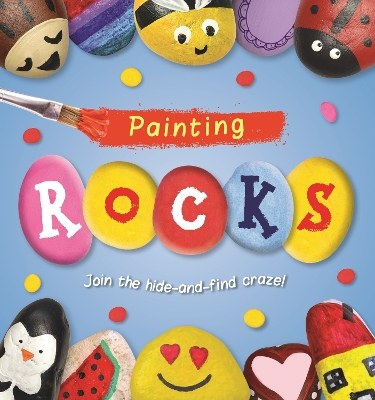 Painting ROCKS! - Baker, Laura