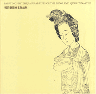 Paintings by Zhejiang Artists of the Ming and Qing Dynasties