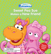 Pajanimals: Sweet Pea Sue Makes a New Friend
