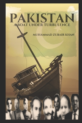 Pakistan: A Boat Under Turbulence - Khan, Muhammad Zubair