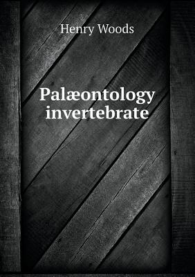 Palontology Invertebrate - Woods, Henry