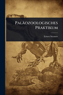 Palozoologisches Praktikum