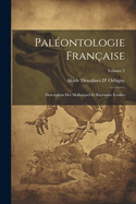 Pal?ontologie Fran?aise: Description Des Mollusques Et Rayonn?s Fossiles; Volume 2