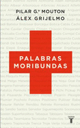 Palabras Moribundas - Garcaia Mouton, Pilar