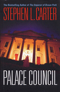 Palace Council - Carter, Stephen L.