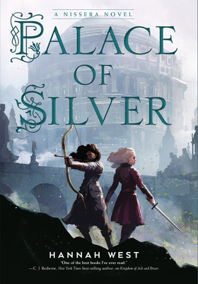 Palace of Silver: A Nissera Novel - West, Hannah