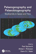 Palaeogeography and Palaeobiogeography:  Biodiversity in Space and Time