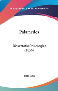 Palamedes: Dissertatio Philologica (1836)