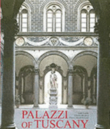 Palazzi of Tuscany - Cresti, Carlo (Text by), and Rendina, Claudio (Text by), and Listri, Massimo (Photographer)